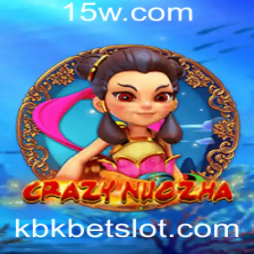 CrazyNuoZha: A Revolução dos Jogos com Kbkbet